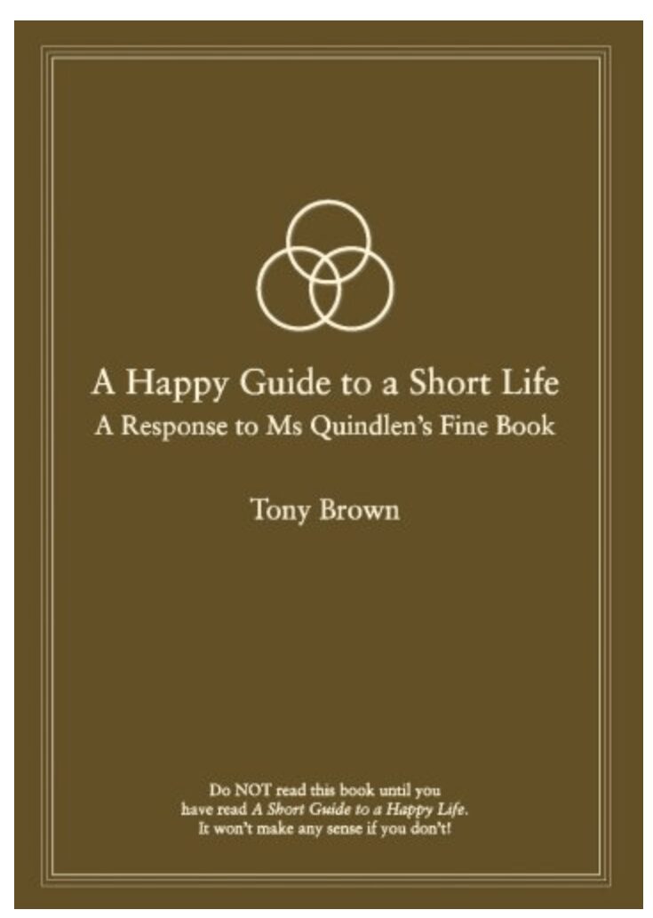 A happy guide to a short life